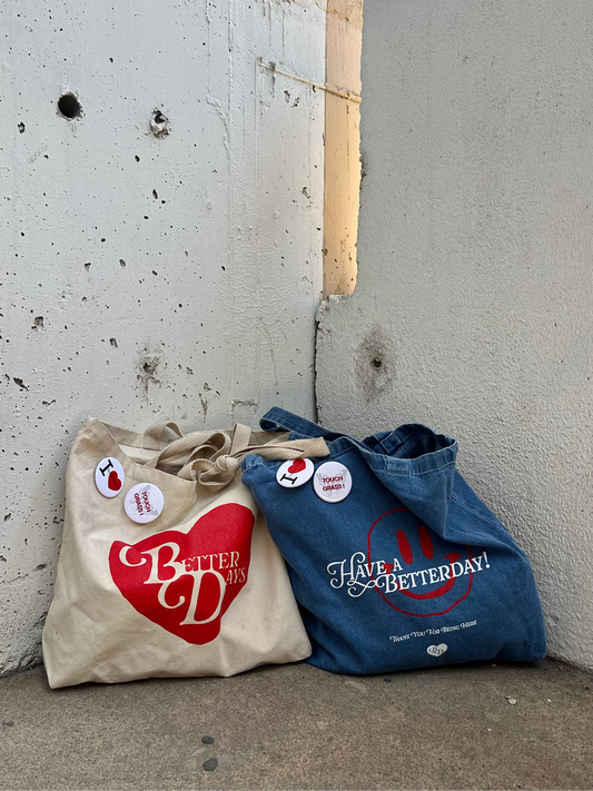 Have a Betterday! tote