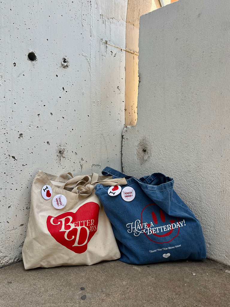 Have a Betterday! tote