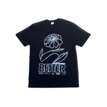 Load image into Gallery viewer, better flower tee